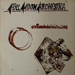 Full Moon Archestra - Am Rande Des Wahnsinns VMP 001