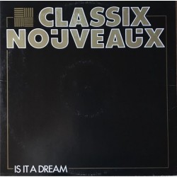 Classix Nouveaux - Is It A Dream 12BP409
