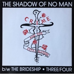 Crime and the city solution - The Shadow Of No Man 12 MUTE 94