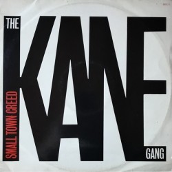 Kane gang - Small Town Creed SKX11