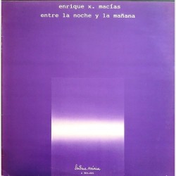 Enrique x. Macias - entre la noche y la mañana A 983 -005