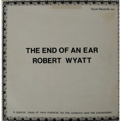 Robert Wyatt - The end of an ear R.R. 1001