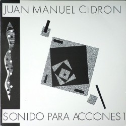 Juan Manuel Cidron - Sonido Para acciones I DCH-2000-101