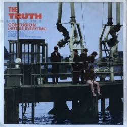 Truth - Confusion (Hits Us Everytime) TRUTH 1T
