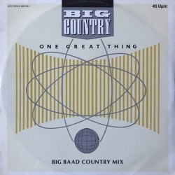 Big country - One Great Thing (Big Baad Country Mix) 888 028-1