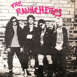 Raunchettes - The Raunchettes BLP-4026