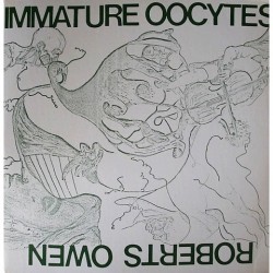 Robert Owen - Immature Oocytes LH-21575