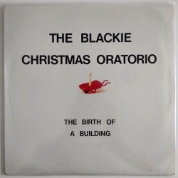 Blackie Christmas Oratorio - The Birth of a Building BL1