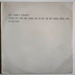 Pete Brown & Piblokto - Things may come.... WAX 4