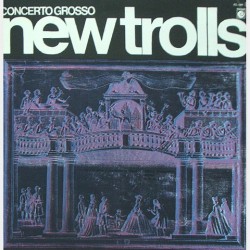 New Trolls - Concerto Grosso ZL-136