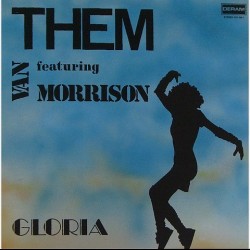 Them - featuring Van Morrison  Gloria 424 596-1