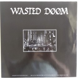 Wasted Doom - Anger your Neighbours 101