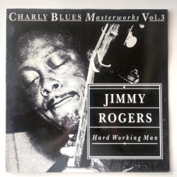 Jimmy Rogers - Hard Working Man 30100BM3