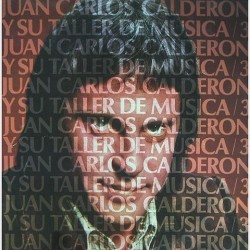 Juan Carlos Calderon - y su taller de musica 3 S 81739