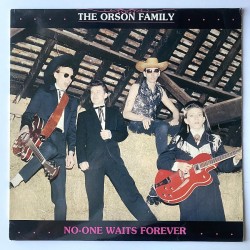 Orson Family - No-one waits Forever New 30