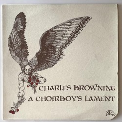 Charles Browning - A choirboys Lament  SRI 83319-76