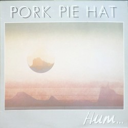 Pork Pie Hut - Hum... SPl-105