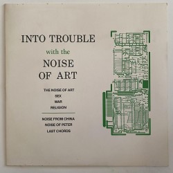 Into trouble - with the noise of Art YYY 001