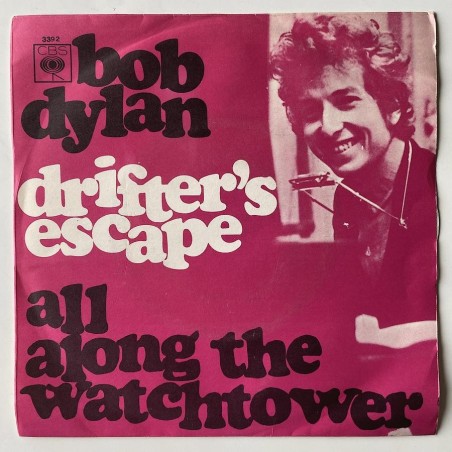 Bob Dylan  - Drifter's escape / all along the watchover 3392