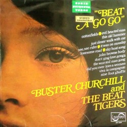 Buster Churchill and the Beat Tigers - "Beat  a Go Go" ZV-604