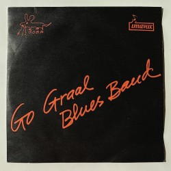 Go Graal Blues Band - They send me away IM-10.211