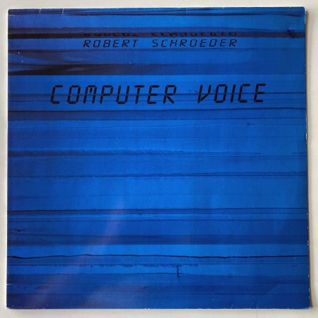 Robert Schroeder - Computer Voice RRK 15.025