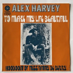 Alex Harvey - To Make my Life Beautiful 2C 006 -81.037