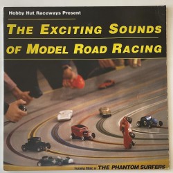 The Phantom Surfers - Exciting Sounds of model road racing HH-124