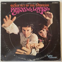 Friend & Lover - Reach out the Darkness FTS 3055