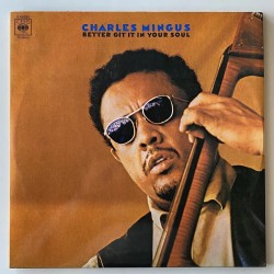 Charles Mingus - Better Git in in your Soul S 66290