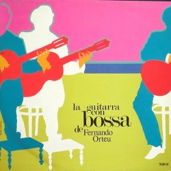 Fernando Orteu - La Guitarra con bossa LP-006