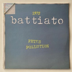 Franco Battiato - 1972 Fetus Pollution ORL 8127