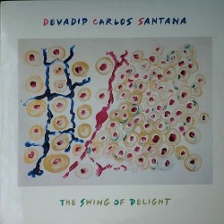 Devadip Carlos Santana - The swing of delight S 22075