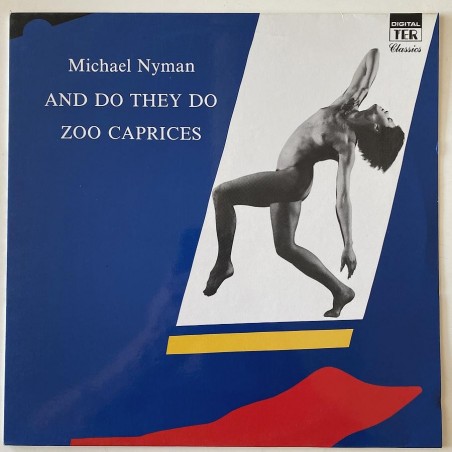 Michael Nyman - And do they do / Zoo Caprices GA-182