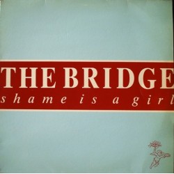 Bridge - Shame is a girl RADP-5002