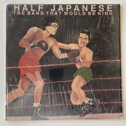 Half Japanese - The Band that would be King HALF 8-1