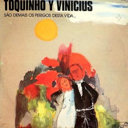 Toquinho / Vinicius - sao demais os perigos desta vida ZL-167