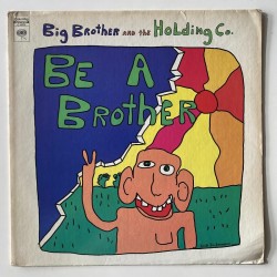 Big Brother and Holding Company - Be a Brother C 30222