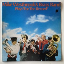 Mike Westbrook's Brass Band - Plays for the Record TRA 312