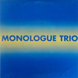 Monologue trio - La memoire ama 37