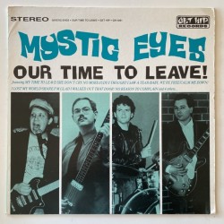 Mystic Eyes - Our Time to Leave GH-1001