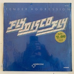 Tender Agression - Fly Disco Fly MST-71000