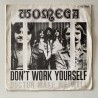 Womega - Don’t work yourself 4 C 006-97 909