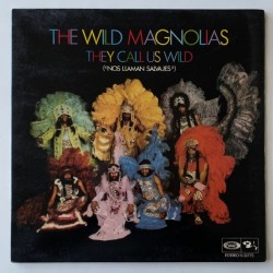 Wild Magnolias - They call us wild S-32.773