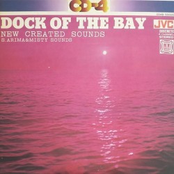 S. Arima and the Misty Sounds - The dock of the bay - New created sounds CD4B-5002E