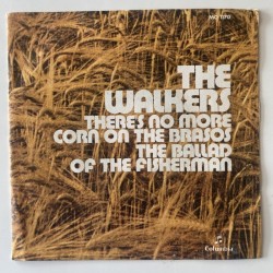 The Walkers - There’s no more corn on the brass MO 1170