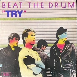 Beat The Drum - Try 821 942-1 ME