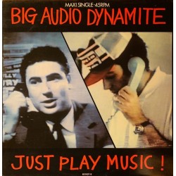 Big Audio Dynamite - Just Play Music! CBS 651621 6