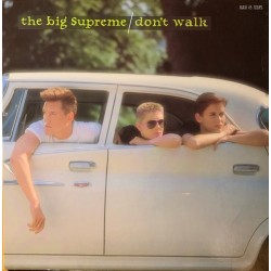 The Big Supreme - Don't Walk 885 172-1