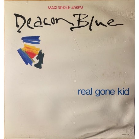 Deacon Blue - Real gone kid CBS 653035 6
